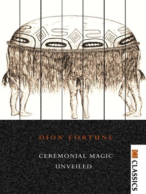 cover image of Ceremonial Magic Unveiled